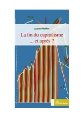 Fin du capitalisme...et après ? (La)