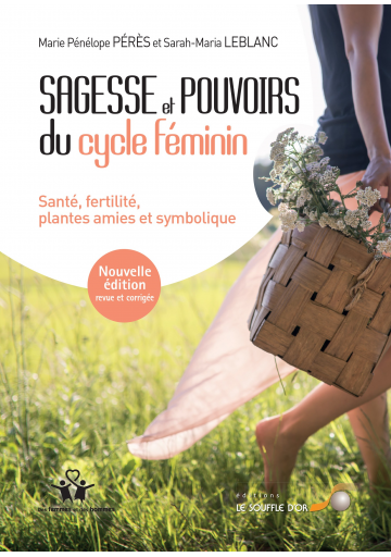 Sagesse et pouvoirs du cycle féminin