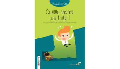 Quelle chance, une tuile !