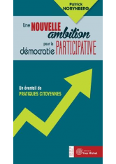 Nouvelle ambition pour la démocratie participative (Une)