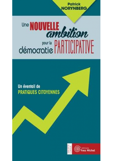 Nouvelle ambition pour la démocratie participative (Une)