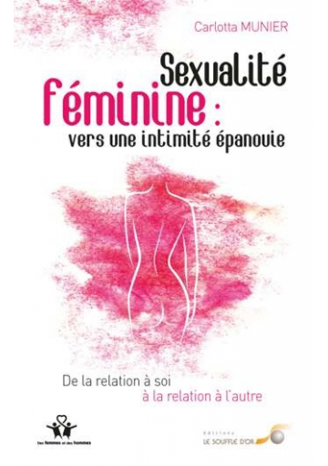 Sexualité féminine : vers une intimité épanouie