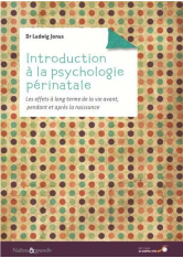Introduction à la psychologie périnatale
