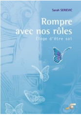 Rompre avec nos rôles (Sarah Seriévic)