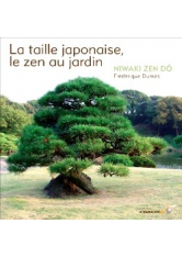 Taille japonaise, le zen au jardin (La)