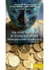 Une Vision spirituelle de la crise économique