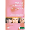 Menace sur la santé des femmes