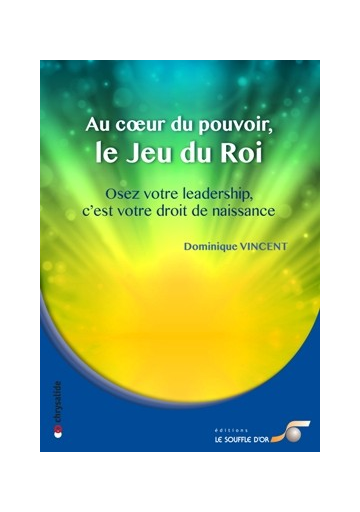 Au coeur du pouvoir, le Jeu du Roi