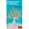 Réapprendre à coopérer