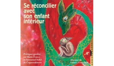 Se réconcilier avec son enfant intérieur - MP3