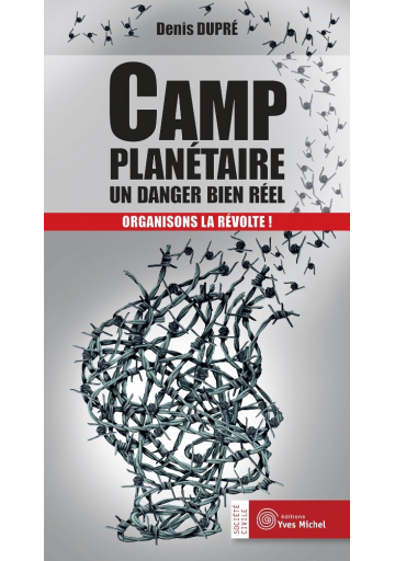 Camp planétaire : un danger bien réel
