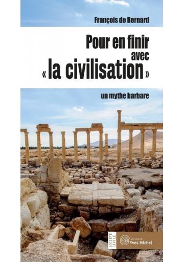 Pour en finir avec la civilisation