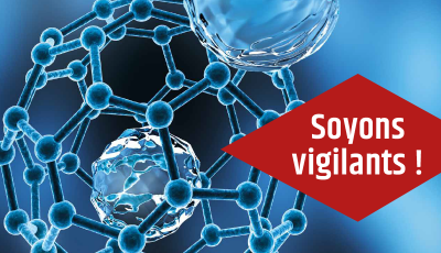 Nanomatériaux et risques pour la santé et l’environnement