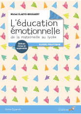 Éducation émotionnelle : de la maternelle au lycée (L')