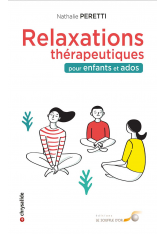 Relaxations thérapeutiques pour enfants et ados
