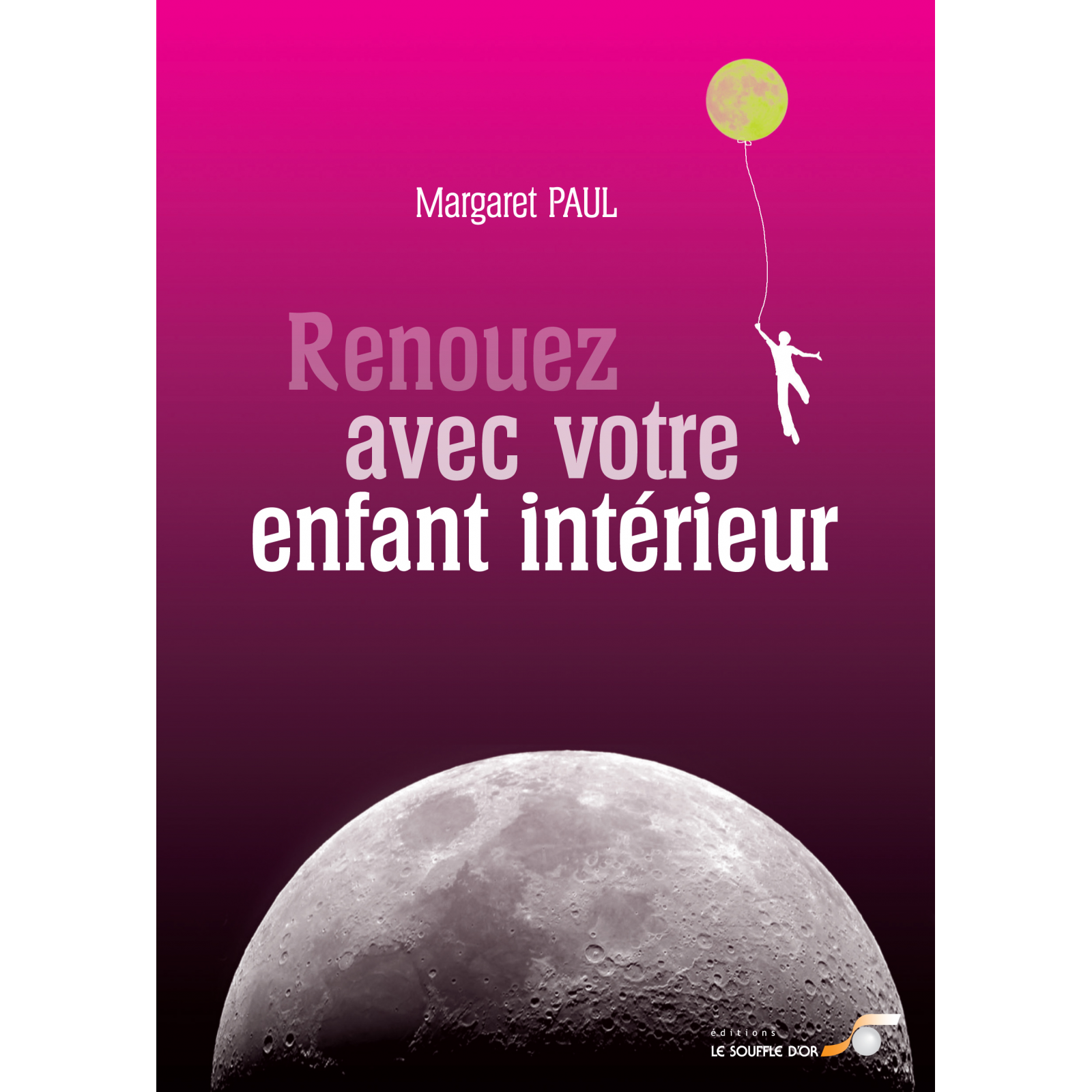 Renouez avec votre enfant intérieur