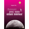 Renouez avec votre enfant intérieur