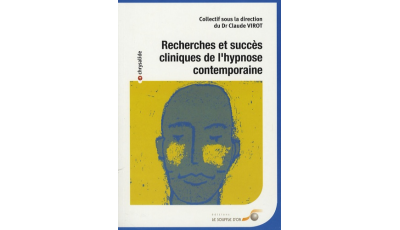 Recherches et succès cliniques de l'hypnose contemporaine