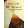 Créativité, clé de l'évolution (La)
