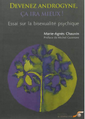 Devenez androgyne, ça ira mieux !