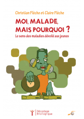 Moi malade, mais pourquoi ?