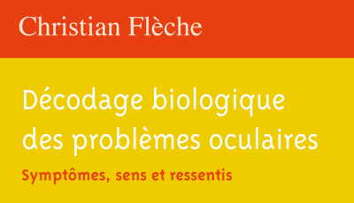 Décodage biologique des problèmes oculaires