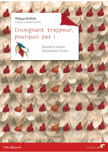Enseignant trappeur, pourquoi pas !