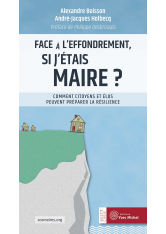 Face à l’effondrement, si j’étais maire ?