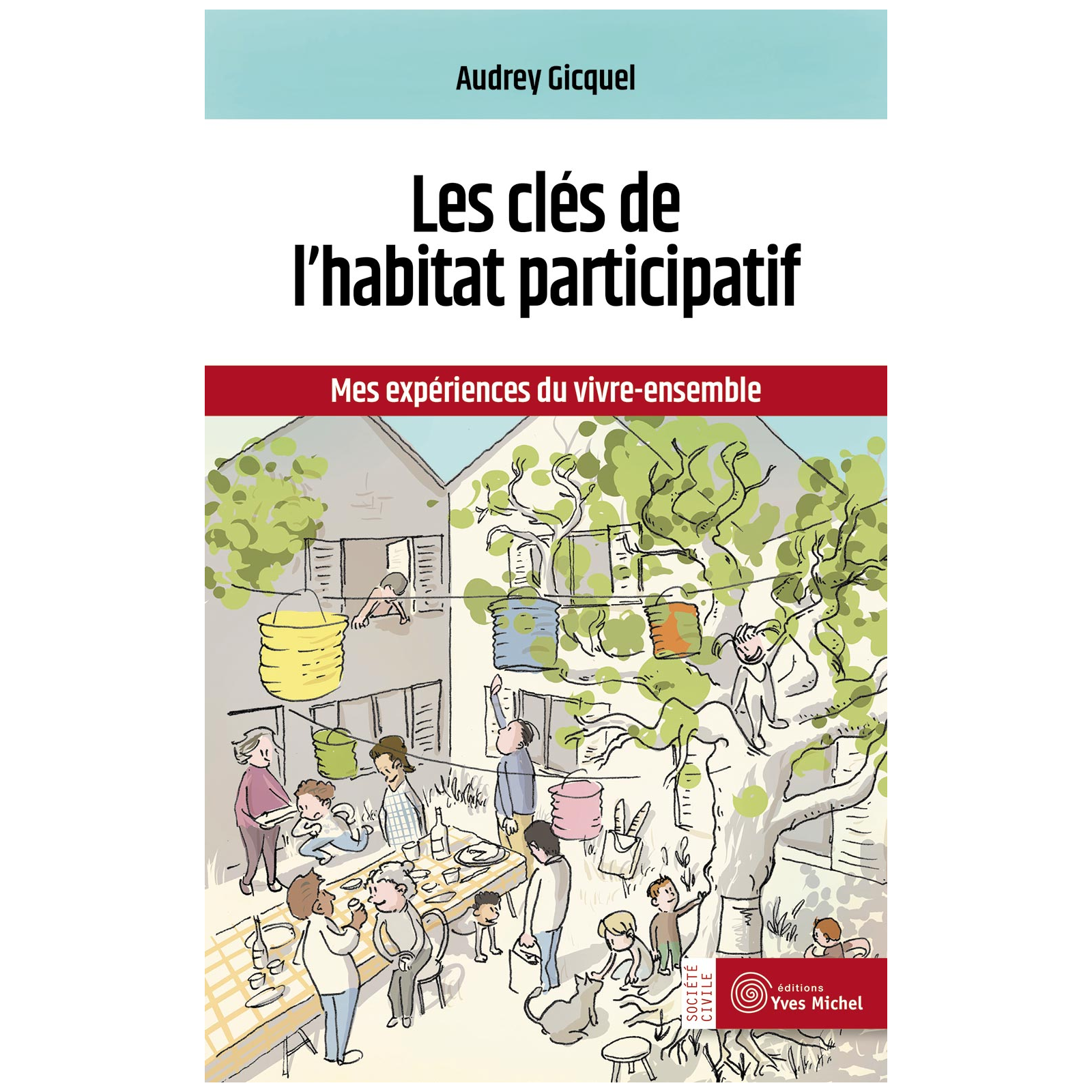 Les clés de l'habitat participatif (Ebook)