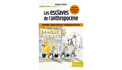 Les esclaves de l'anthropocène