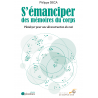 S'émanciper des mémoires du corps