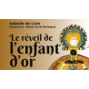 Le réveil de l'enfant d'or
