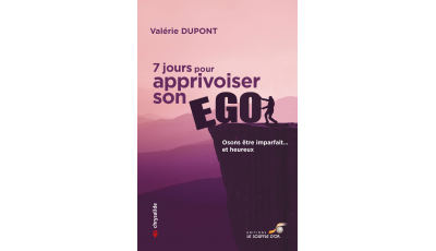 7 jours pour apprivoiser son ego