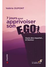 7 jours pour apprivoiser son ego