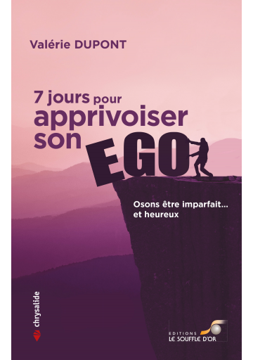 7 jours pour apprivoiser son ego