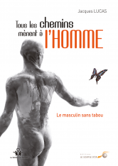 Tous les chemins mènent à l'homme