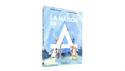 BD La maison en A - Elizabeth Faure - Éditions Yves Michel