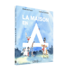 BD La maison en A - Elizabeth Faure - Éditions Yves Michel