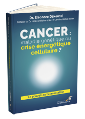 Cancer : maladie génétique ou crise énergétique cellulaire ? | Le Souffle d'Or