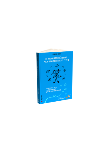 35 aventures intérieures pour grandir heureux et zen