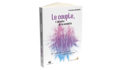Le couple, l’intimité et la sexualité