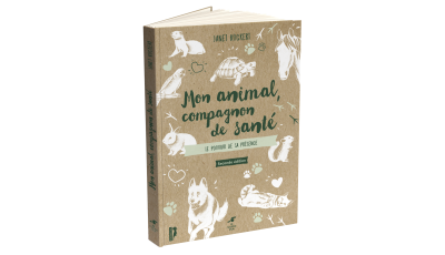 Mon animal, compagnon de santé - 2ème édition
