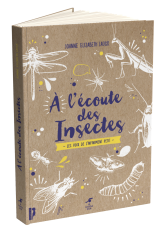 A l’écoute des insectes