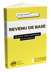 Revenu de base (Le) : un outil pour construire le XXIe siècle