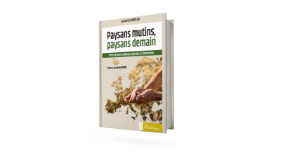 Paysans mutins, paysans demain