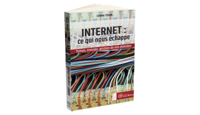 Internet : ce qui nous échappe