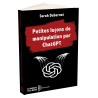 Petites leçons de manipulation par ChatGPT - Éditions Yves Michel
