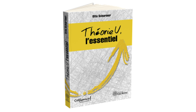 Théorie U : l'essentiel