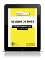 Revenu de base (Le) : un outil pour construire le XXIe siècle : E-BOOK