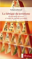 fabrique du terrorisme, éditions Yves Michel